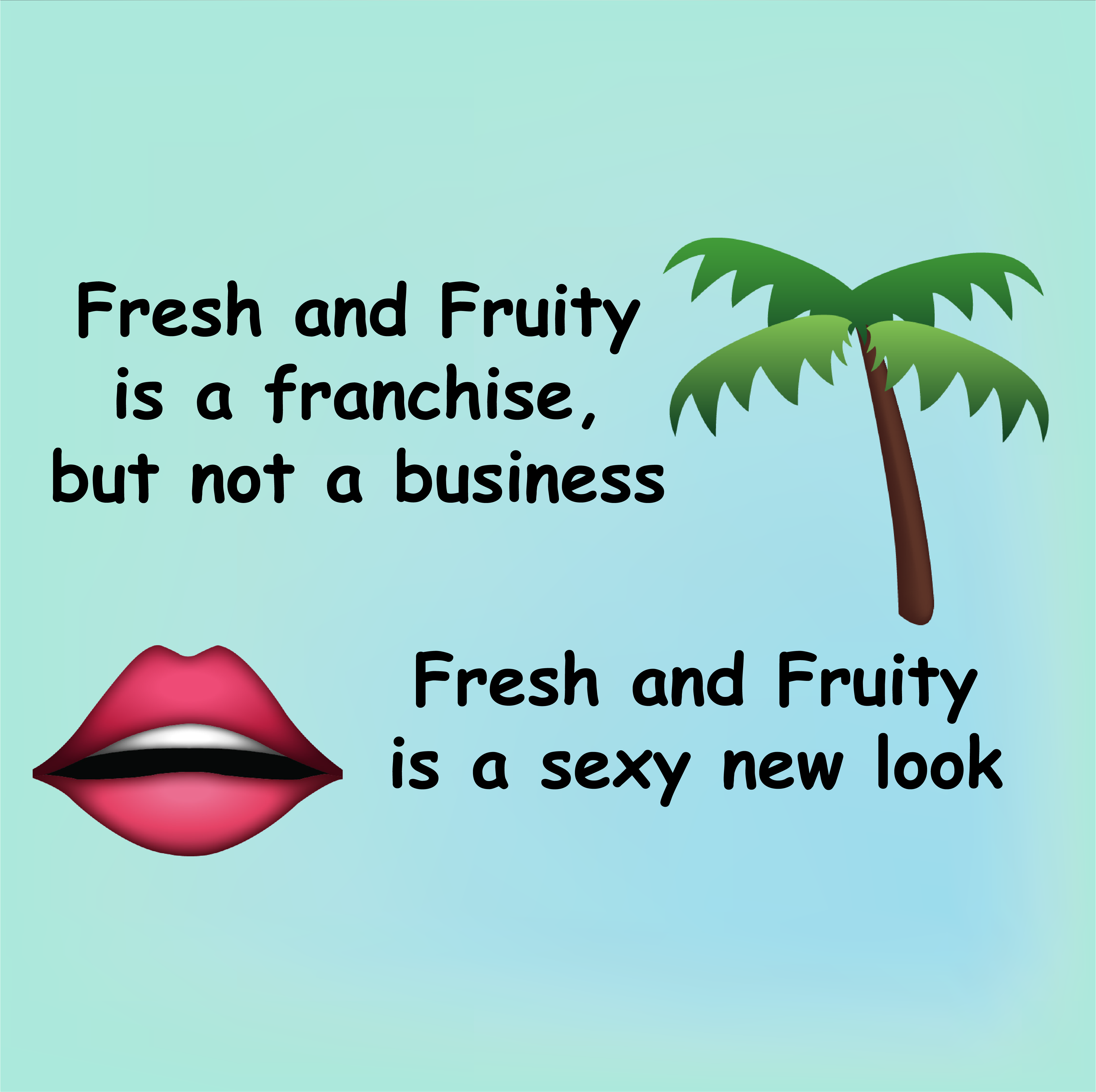 Fresh and Fruity